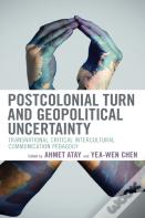 Postcolonial Turn And Geopolitical Uncertainty