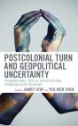 Postcolonial Turn And Geopolitical Uncertainty - Preview