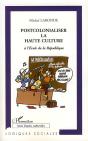 Postcolonialiser La Haute Culture À L'École De La République - Preview