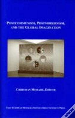 Capa do artigo Postcommunism, Postmodernism, And The Global Imaginary