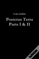 Posterus Terra Parts I & Ii