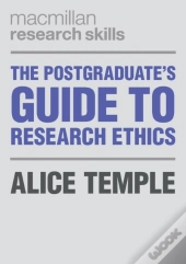 Postgraduate'S Guide To Research Ethics