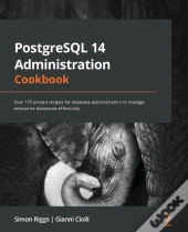 Postgresql 14 Administration Cookbook - Third Edition