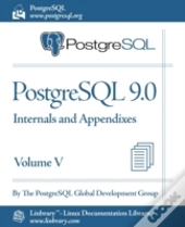 Postgresql 9.0 Official Documentation - Volume V. Internals And Appendixes