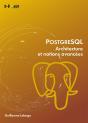 Postgresql - Architecture Et Notions Avancees - Preview
