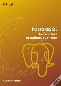 Capa do artigo Postgresql - Architecture Et Notions Avancees