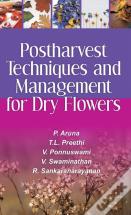 Postharvest Techniques And Management For Dry Flowers