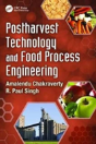 Postharvest Technology And Food Process Engineering - Preview