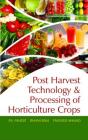 Postharvest Technology And Processing Of Horticultural Crops - Preview