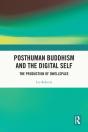 Posthuman Buddhism And The Digital Self - Preview