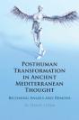 Posthuman Transformation In Ancient Mediterranean Thought - Preview