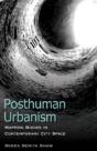 Posthuman Urbanism - Preview