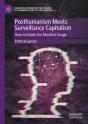 Posthumanism Meets Surveillance Capitalism - Preview