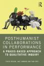 Posthumanist Collaborations In Performance - Preview