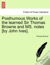 Capa do artigo Posthumous Works Of The Learned Sir Thom