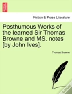 Capa do artigo Posthumous Works Of The Learned Sir Thom