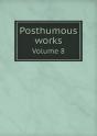 Posthumous Works Volume 8 - Preview