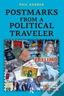 Postmarks From A Political Traveler