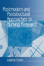Postmodern And Poststructural Approaches To Nursing Research - Preview