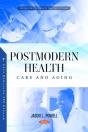 Postmodern Health, Care And Aging - Preview