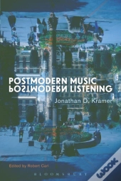 Postmodern Music, Postmodern Listening