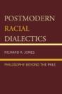 Postmodern Racial Dialectics - Preview