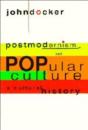 Postmodernism And Popular Culture - Preview