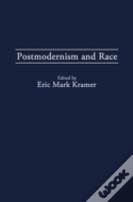 Postmodernism And Race