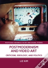 Postmodernism And Video Art