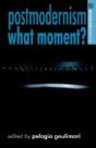 Postmodernism. What Moment? - Preview