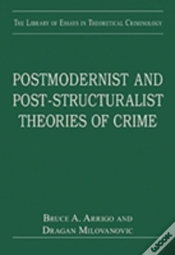 Capa do artigo Postmodernist And Post-Structuralist Theories Of Crime