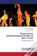 Postmortem Epidemiological Profile Of Burn Cases