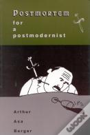 Postmortem For A Postmodernist