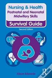 Postnatal And Neonatal Midwifery Skills