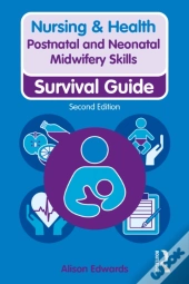 Postnatal And Neonatal Midwifery Skills