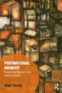 Postnational Memory, Peace And War - Preview