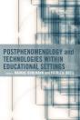 Postphenomenology And Technologies Within Educational Settings - Preview