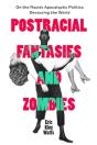 Postracial Fantasies And Zombies - Preview