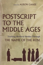 Postscript To The Middle Ages