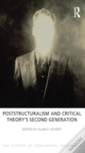 Poststructuralism And Critical Theory'S Second Generation