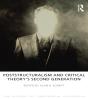 Poststructuralism And Critical Theory'S Second Generation - Preview