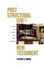 Poststructuralism And The New Testament - Preview