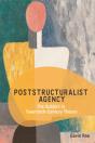 Poststructuralist Agency - Preview
