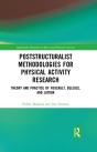 Poststructuralist Methodologies For Physical Activity Research - Preview