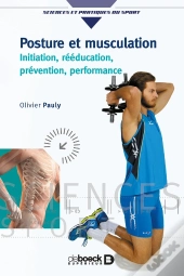 Posture Et Musculation ; Initiation, Rééducaion, Prévention, Performance