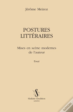 Capa do artigo Postures Littéraires ; Mises En Scène Moderne De L'Auteur