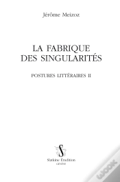 Capa do artigo Postures Littéraires Tome 2 ; La Fabrique Des Singularités