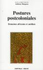 Postures Postcoloniales. Domaines Africains Et Antillais - Preview