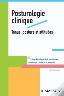 Capa do artigo Posturologie Clinique ; Tonus, Posture Et Attitudes