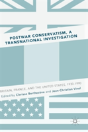Postwar Conservatism, A Transnational Investigation - Preview